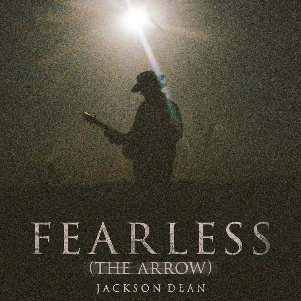 Jackson Dean – Fearless (The Arrow)